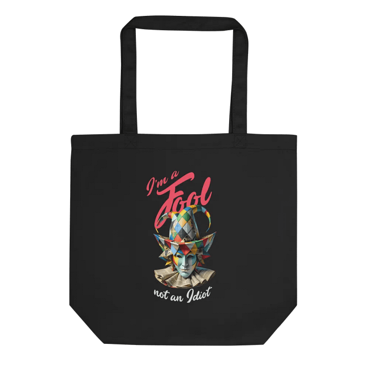 I'm a fool, not an idiot product image (1)