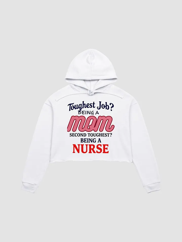 Mom & Nurse Tribute Crop Hoodie product image (5)