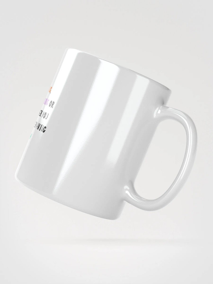 Have A Great Day Mug product image (5)