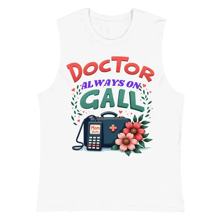 Mom Duty ,Doctor Always On Call Muscle Tank product image (6)