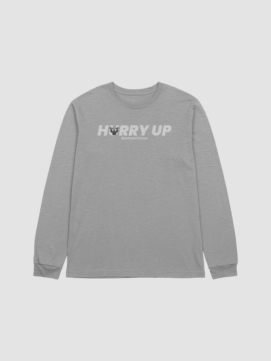 Hurry Up Unisex Longsleeve product image (3)