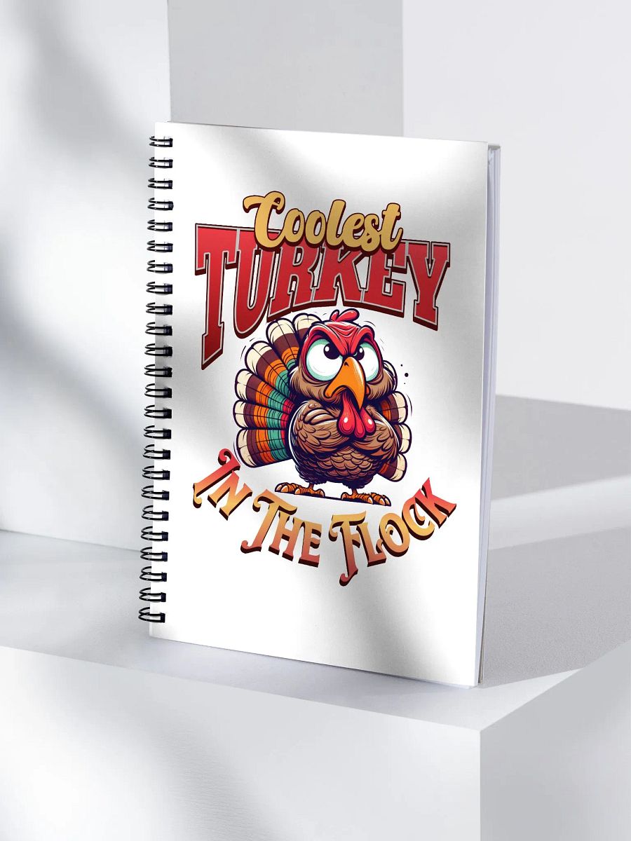 Coolest Turkey In The Flock Spiral Notebook product image (3)