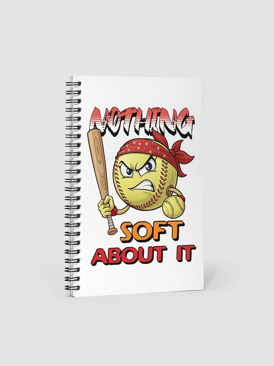 Nothing Soft About It Softball Angry Spiral Notebook product image (2)