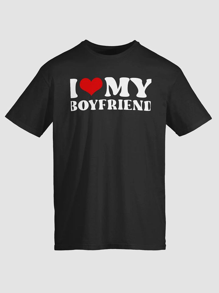 I Love My Boyfriend T-shirt product image (1)