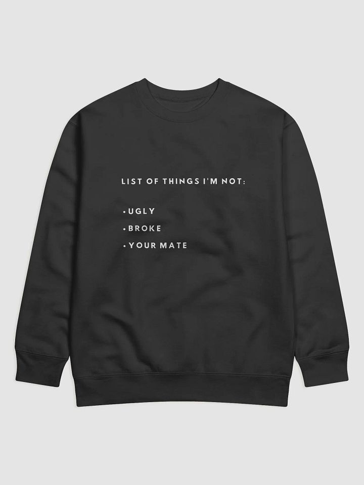 Not Your Mate Sweatshirt product image (1)