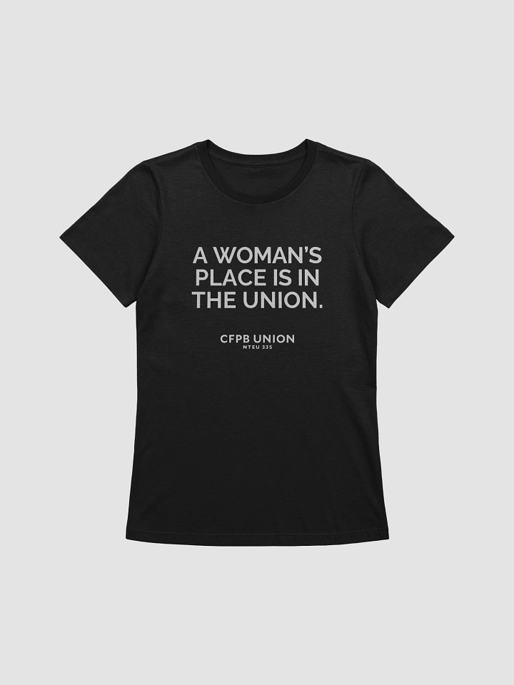 A Woman's Place Is In The Union Women's Cut T-Shirt (White) product image (1)