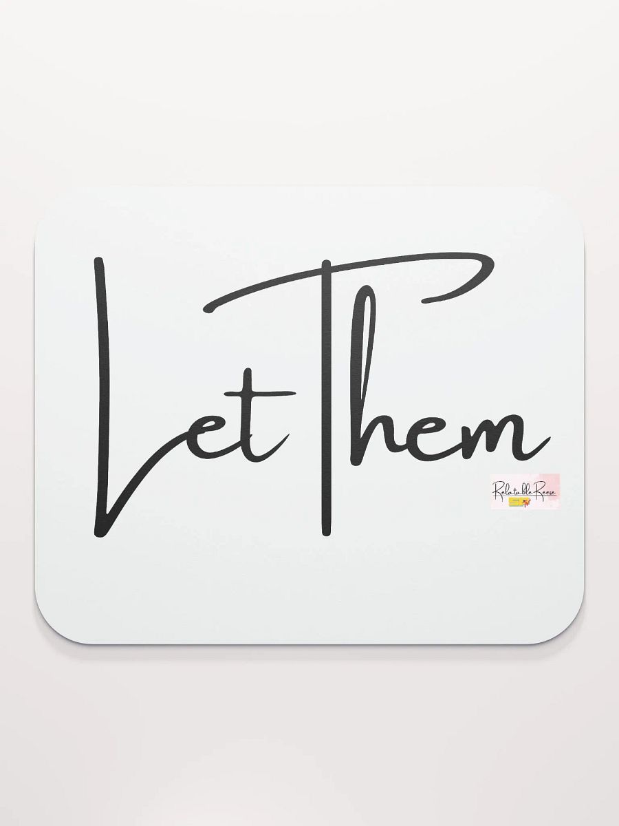 Let Them Mousepad product image (2)