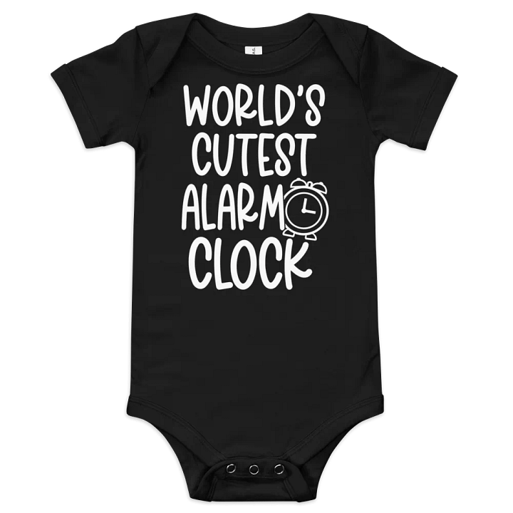 “World’s Cutest Alarm Clock” Baby One-Piece product image (1)