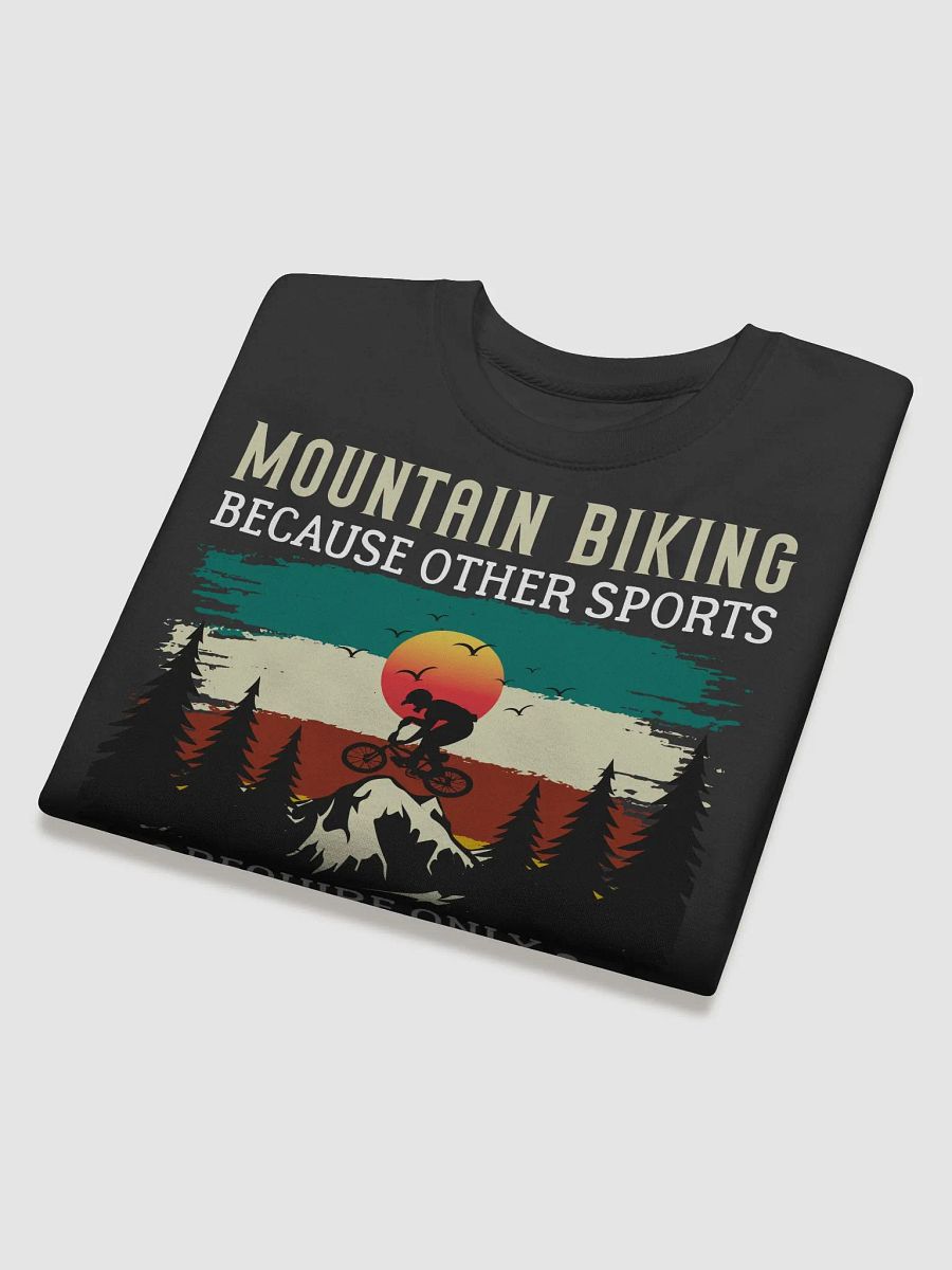 Funny Mountain Biking - Because One Ball Isn't Enough Unisex Premium Sweatshirt product image (4)