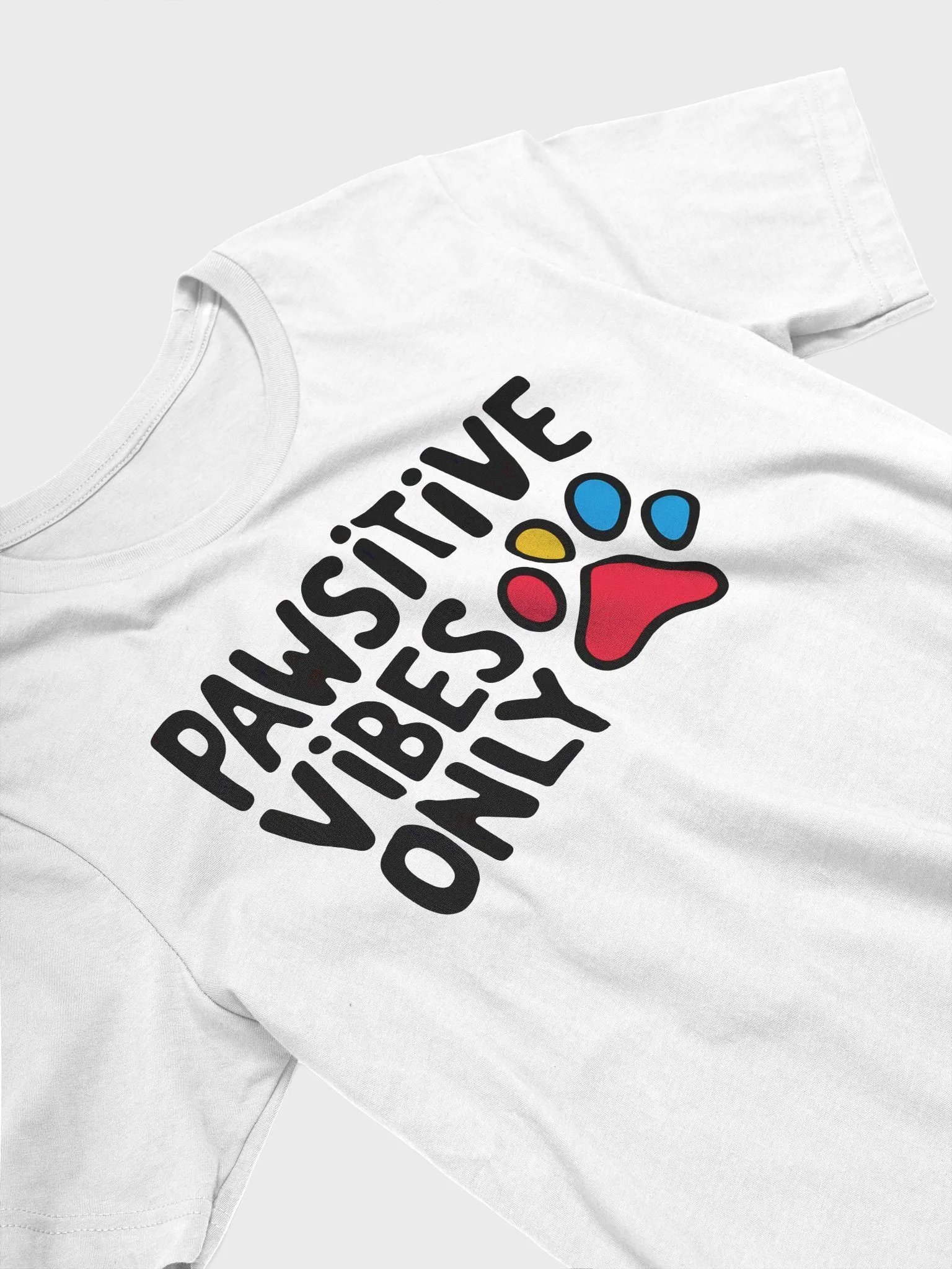 Pawsitive Vibes Only Cheerful Dog Lover T-Shirt product image (3)