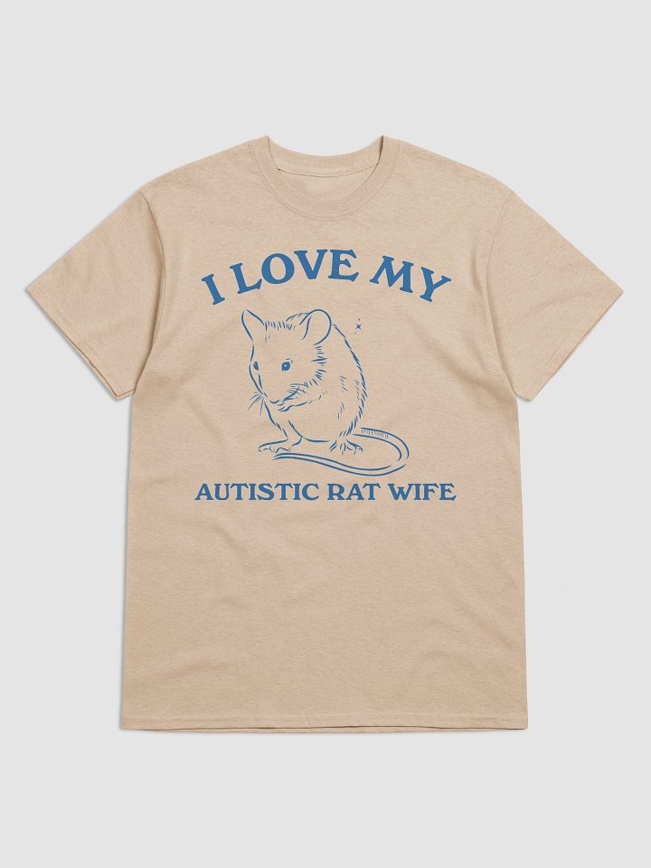 I love my autistic rat wife product image (1)