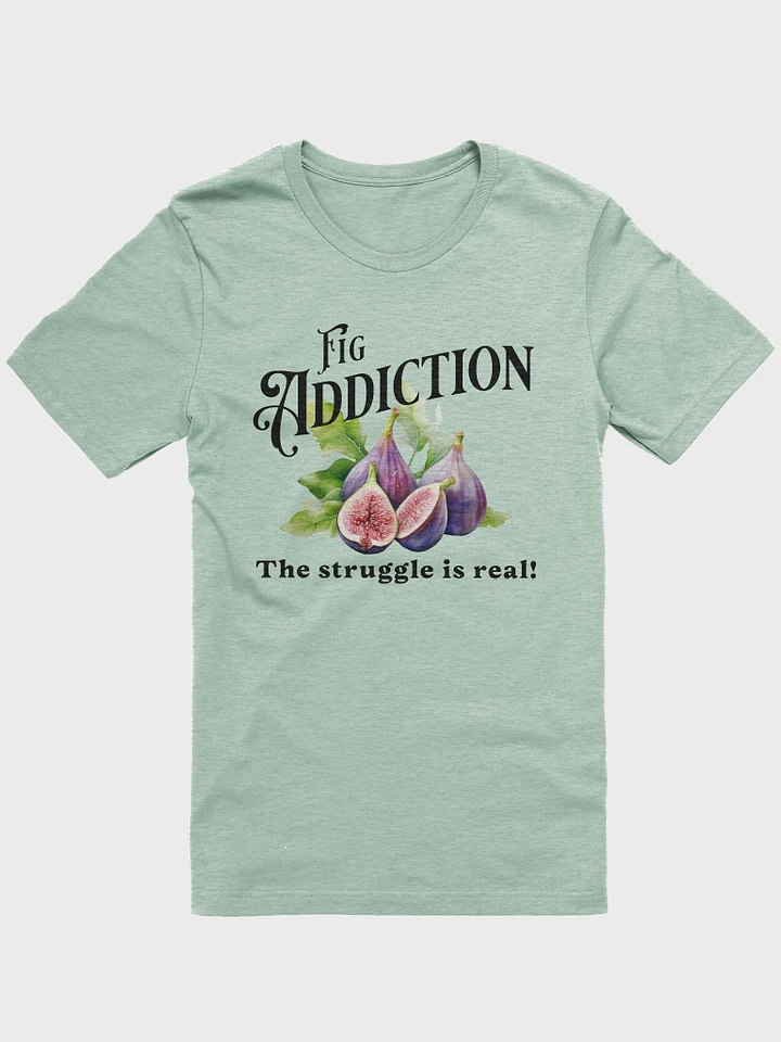 Fig Addiction - The Struggle is Real product image (1)