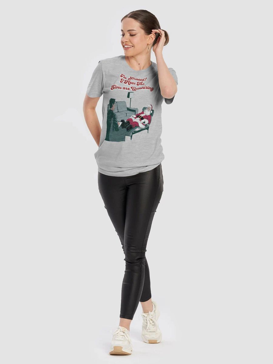 I'm Stressed! I Hear The Elves Are Unionizing T-shirt product image (57)