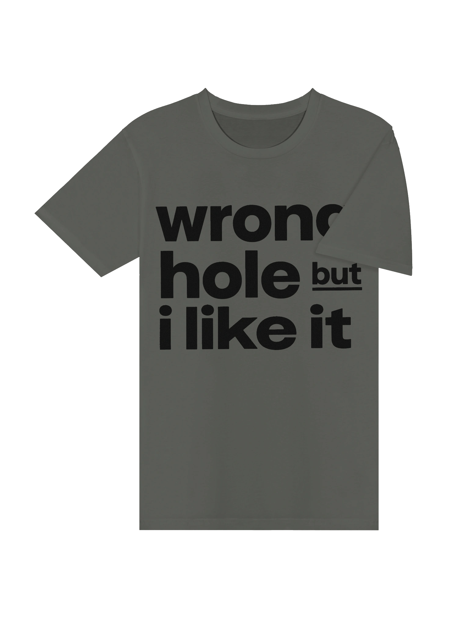 Wrong Hole But I Like It Tee product image (11)