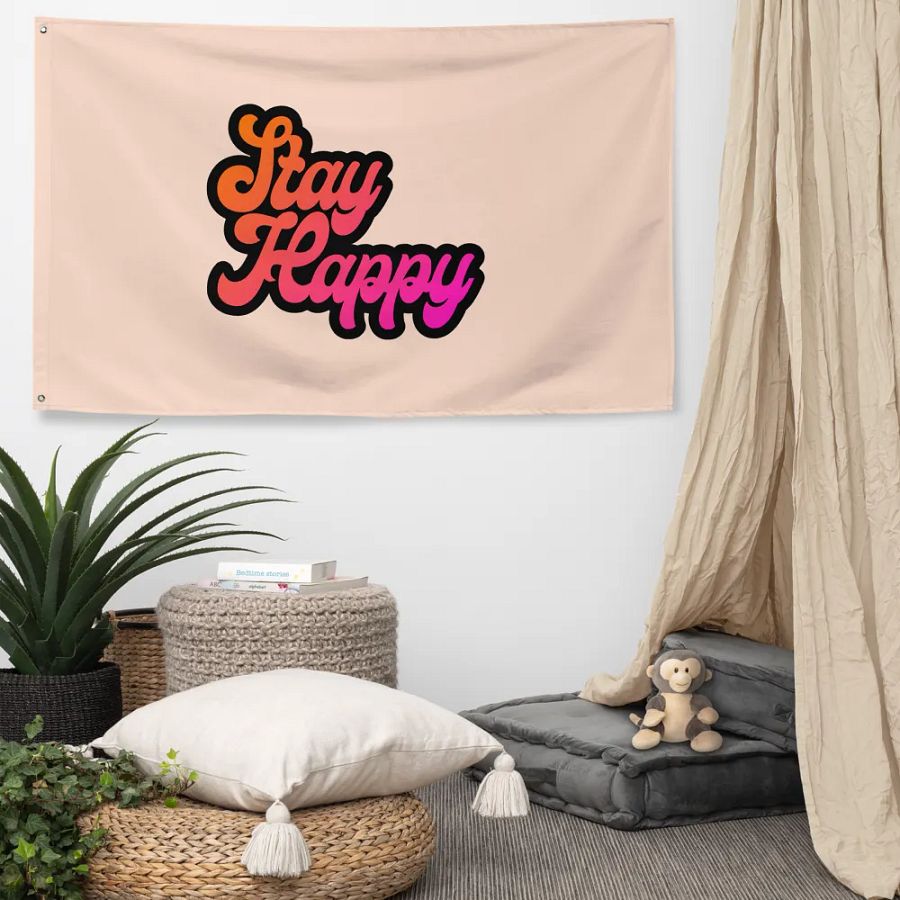Stay Happy Flag product image (5)