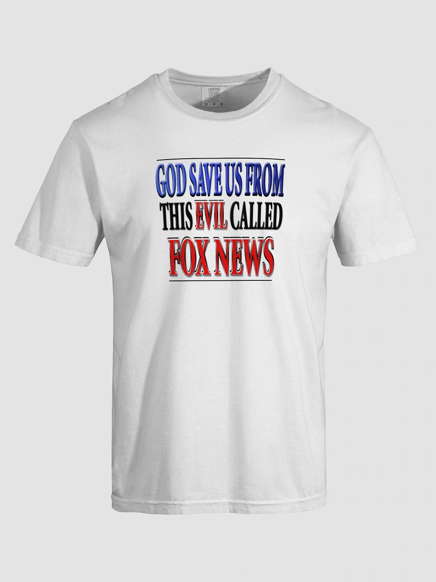 God Save Us From This Evil Called Fox News T-Shirt product image (35)