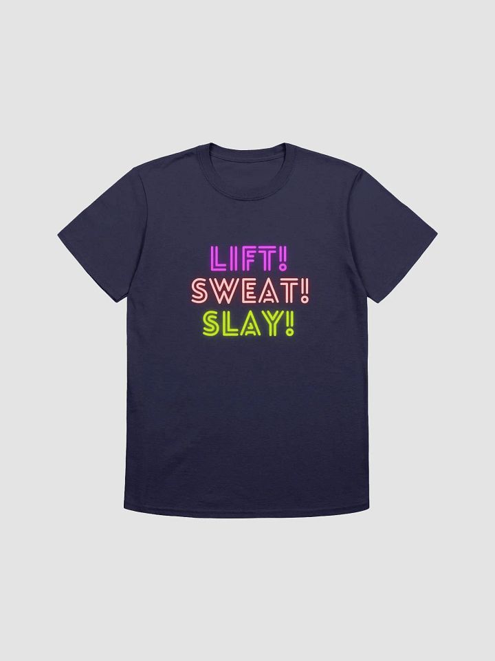 LIFT! SWEAT! SLAY! TEE product image (25)