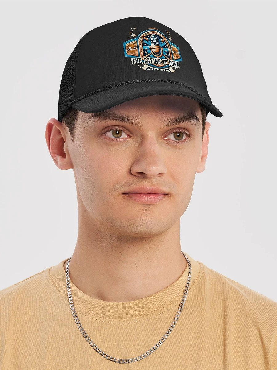 The Laying it Down Podcast Foam Trucker Hat product image (5)