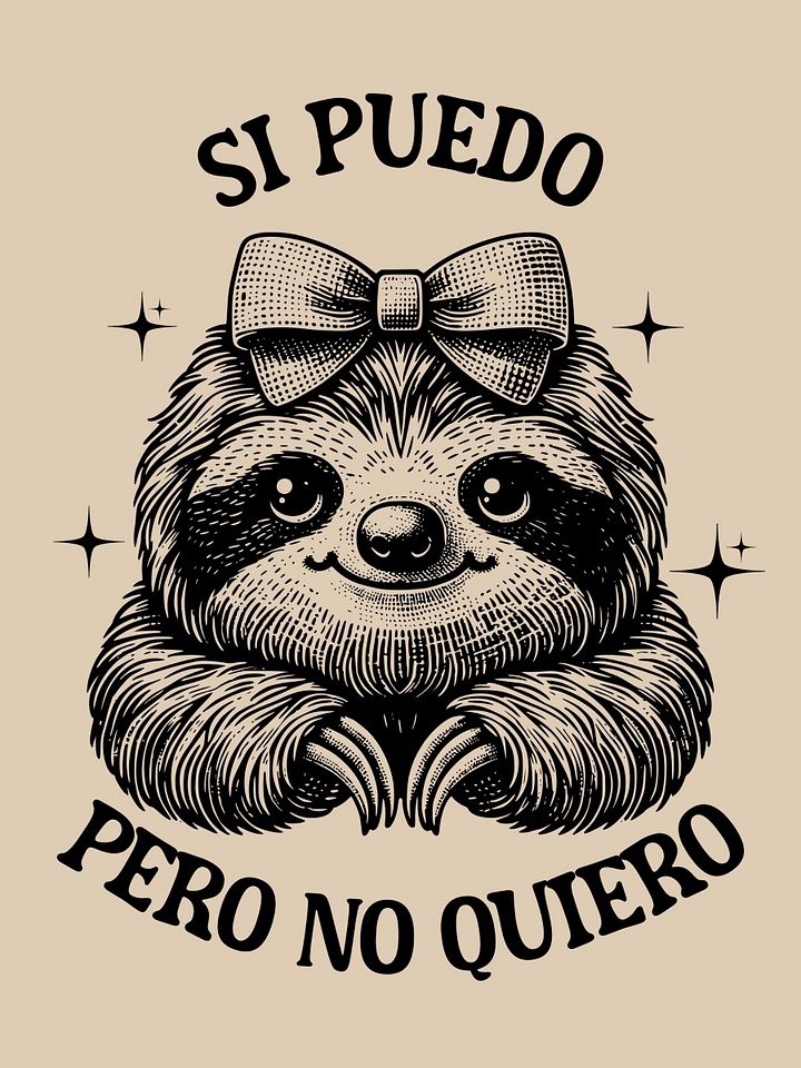 Si Puedo, Pero No Quiero Camiseta Unisex product image (1)