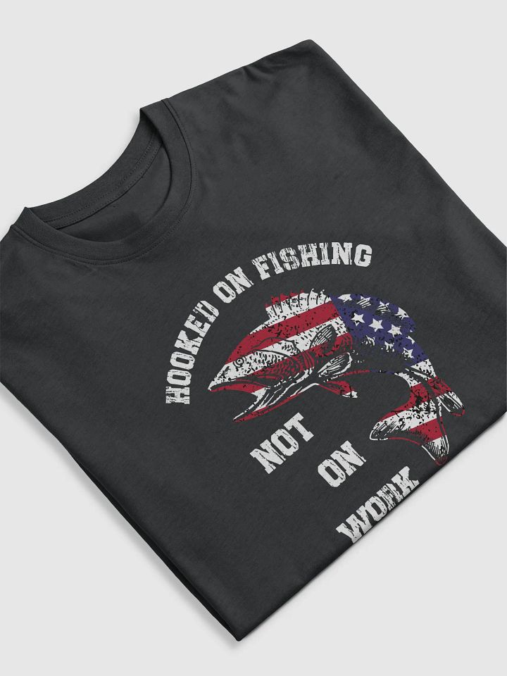 Hooked on Fishing Not Work – Funny Fishing Meme product image (1)