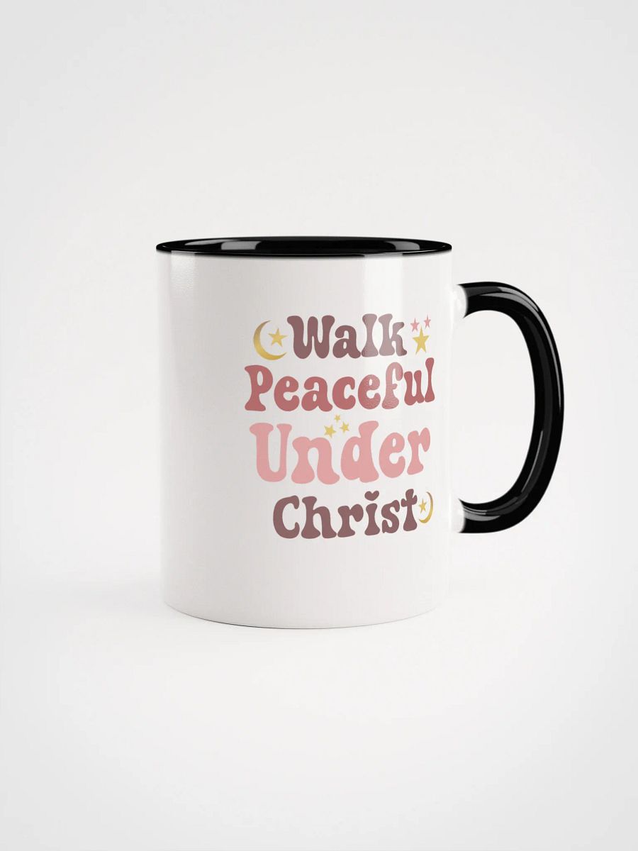 Walk Peaceful Under Christ Ceramic Mug product image (1)