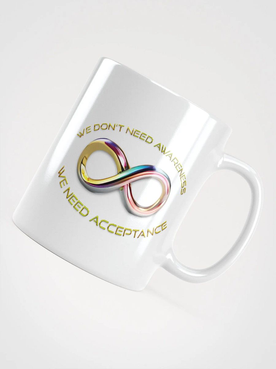 We Don't Need Awareness 15oz Mug product image (4)