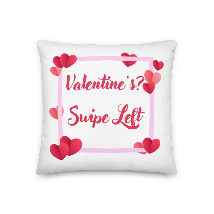 Valentine's? Swipe Left Pillow product image (1)