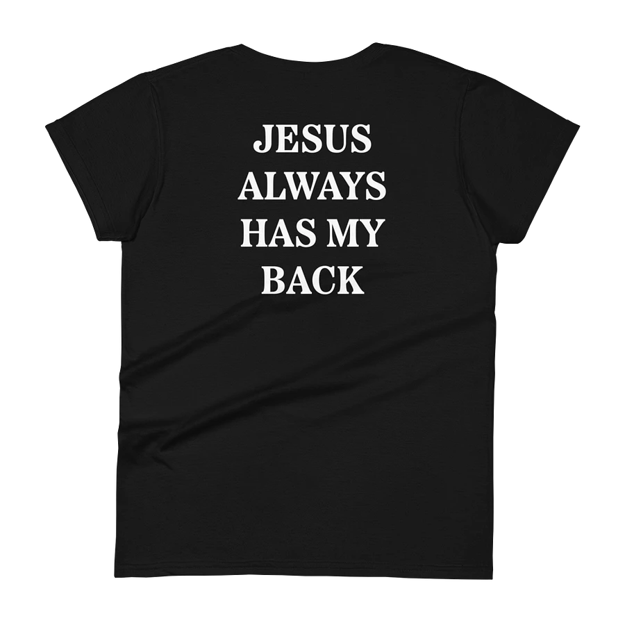 Jesus Always Has My Back - Fitted (Female) product image (17)