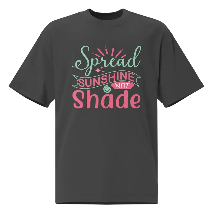 Spread Sunshine, Not Shade Positive Energy T-Shirt product image (2)