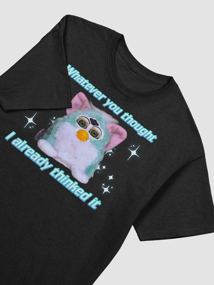 I Already Thinked It Unisex T-Shirt product image (7)