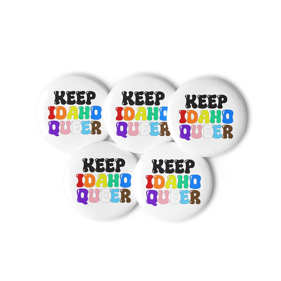 "KEEP IDAHO QUEER" buttons (5) product image (2)