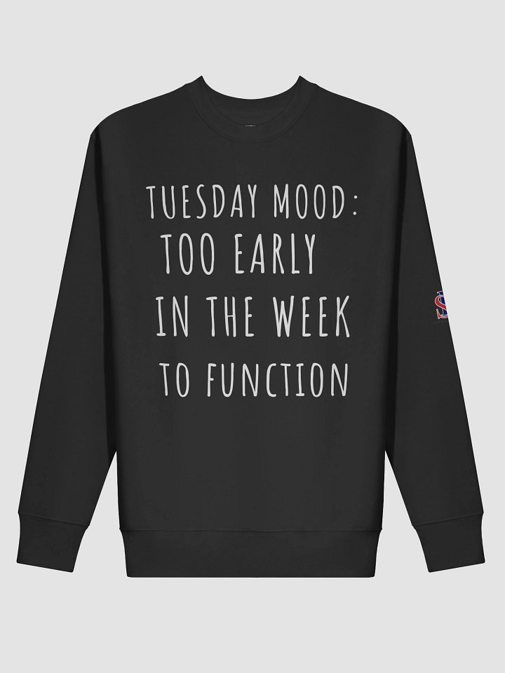Tuesday Mood funny Sweatshirt product image (8)
