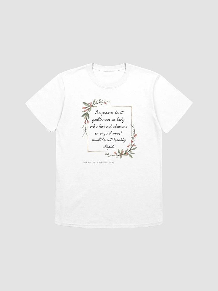 Pleasure in a Good Novel Austen T-Shirt product image (1)