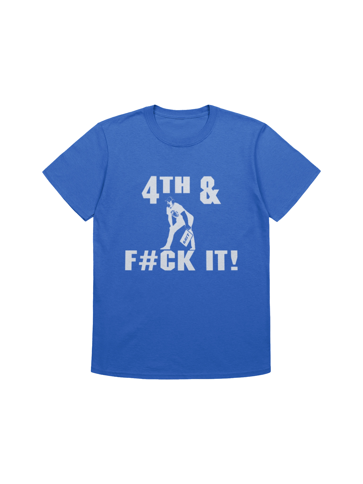 4th and Fuck It T-Shirt product image (1)
