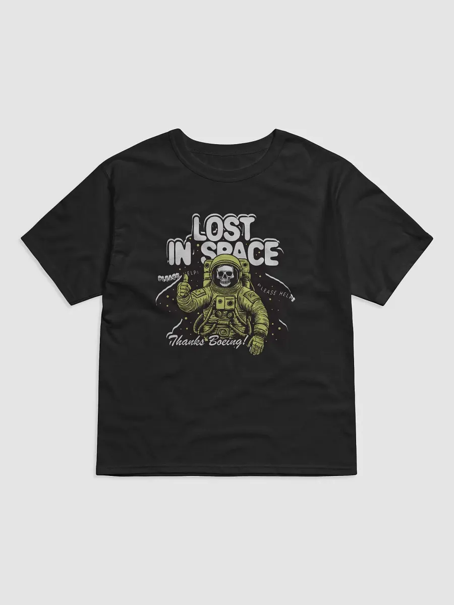 Boeing Left Me In Space and All I Got Was This Lowsy T-Shirt product image (1)