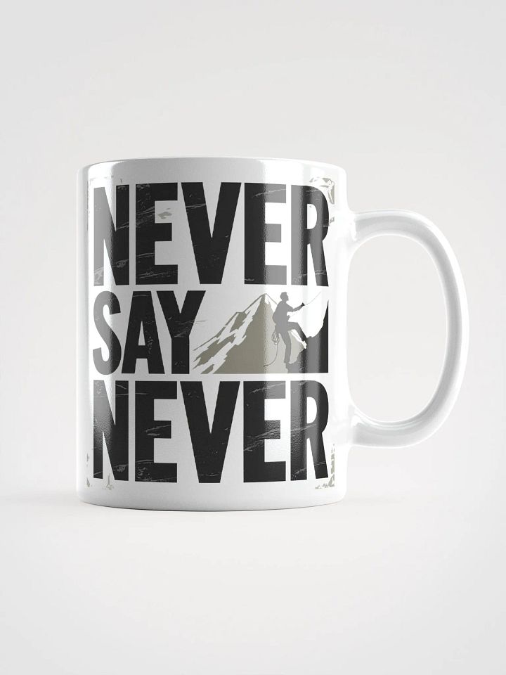 "Never Say Never" #Motivational Glossy White Mug product image (1)