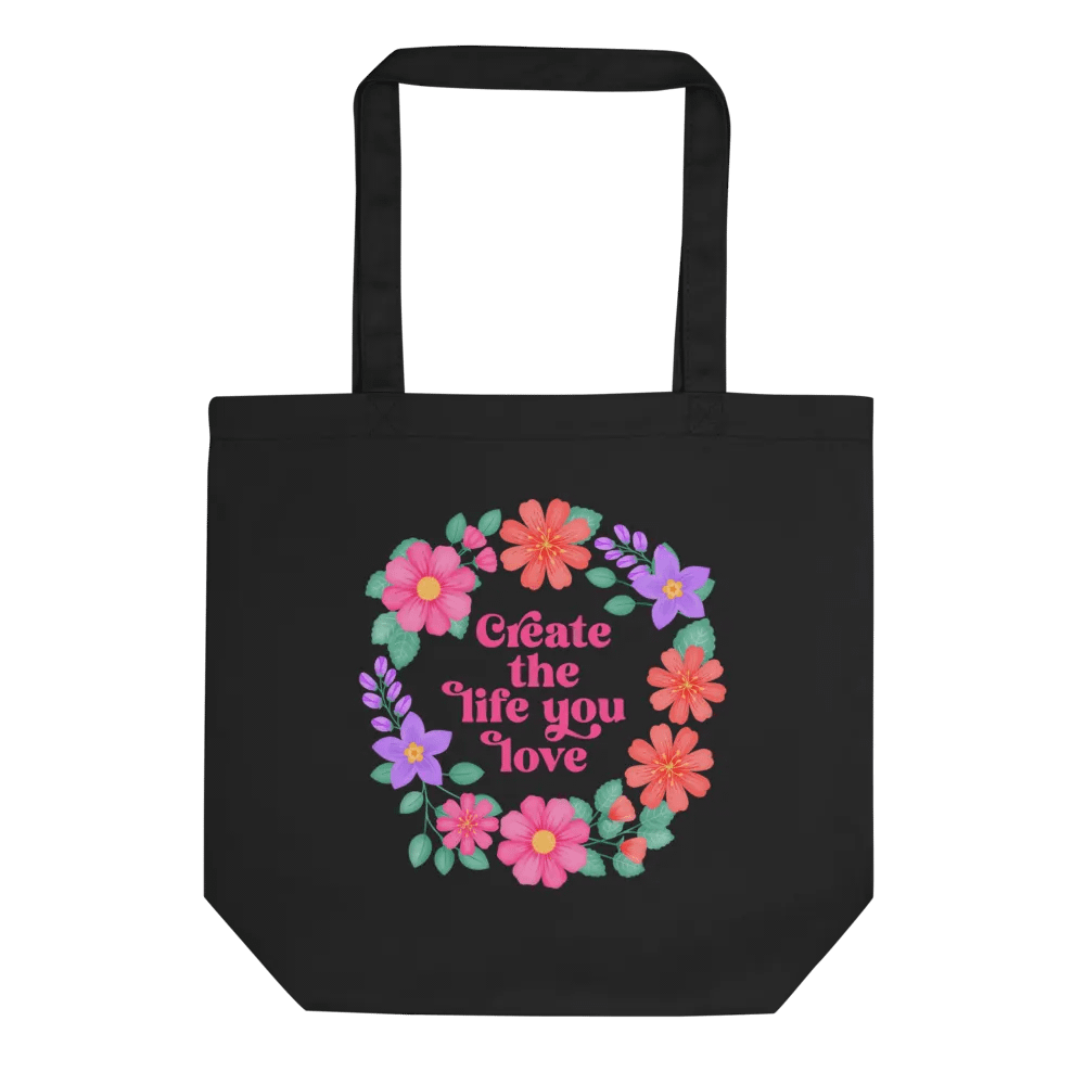 Create the life you love - Tote Bag product image (1)