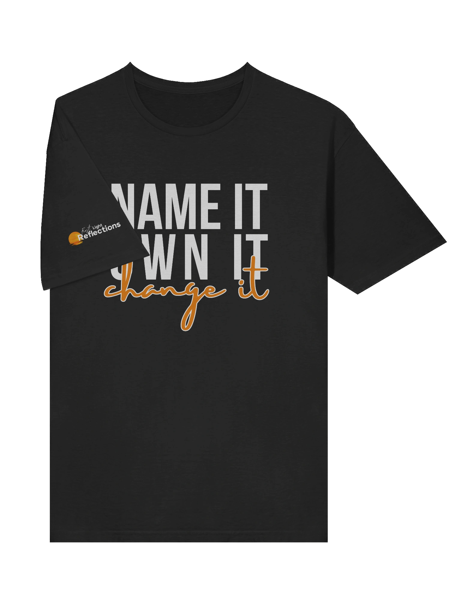 NAME IT. OWN IT. change it. T-shirt product image (61)