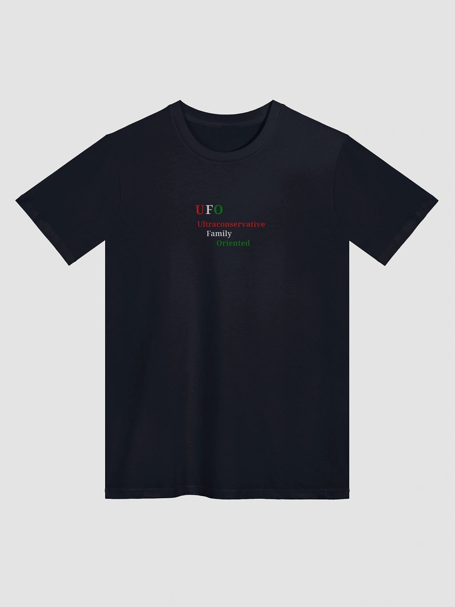 UFO Ultraconservative Family Oriented T-Shirt product image (1)