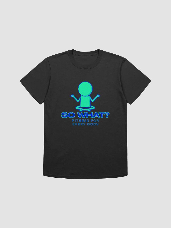 So What? Fitness Softstyle T-shirt product image (1)