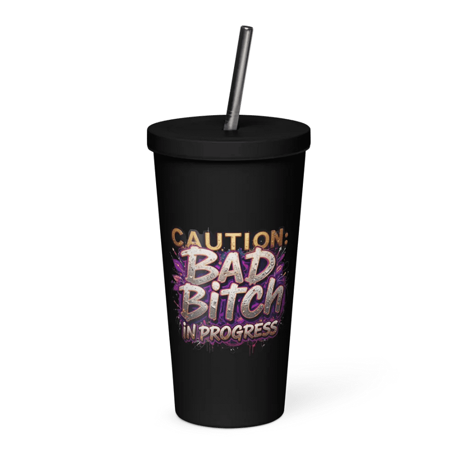 Bad Bitch in Progress Insulated Tumbler product image (1)