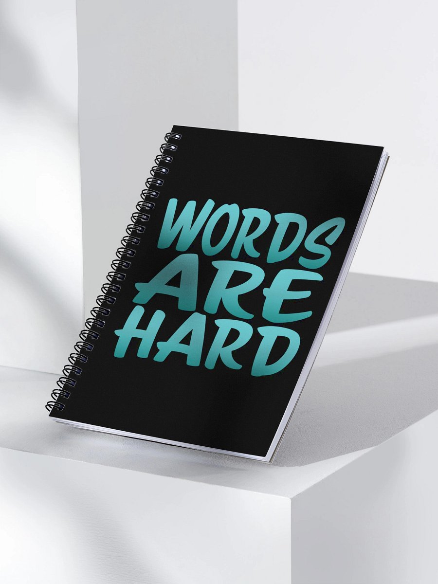 Words Are Hard Spiral Notebook product image (3)