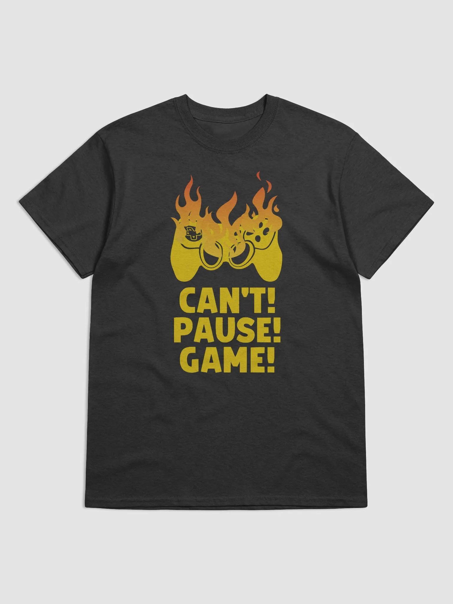 "Can't! Pause! Game!" Game Controller in Flames Funny Gamer T-Shirt product image (2)