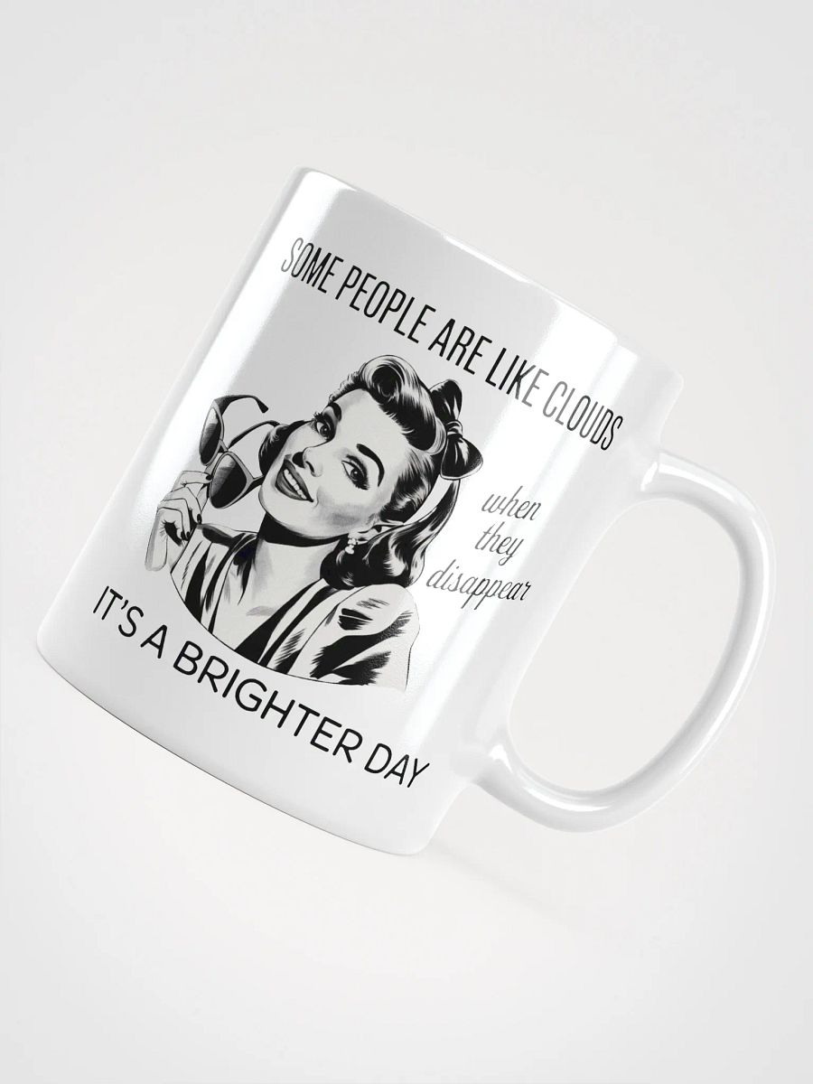 Some People Are Like Cloudes White Glossy Mug product image (11)