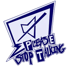Please Stop Talking