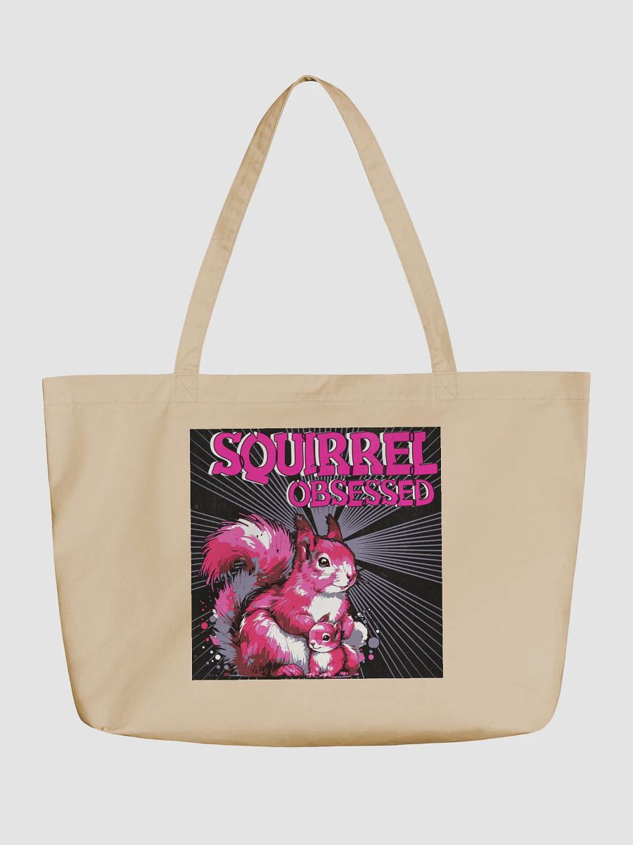 Squirrel Obsessed Organic Tote product image (1)