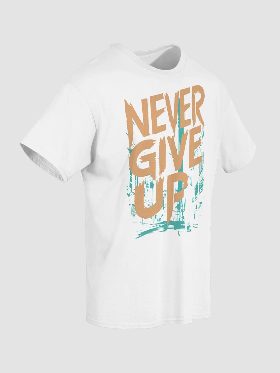 Never Give Up Bold Tee product image (18)