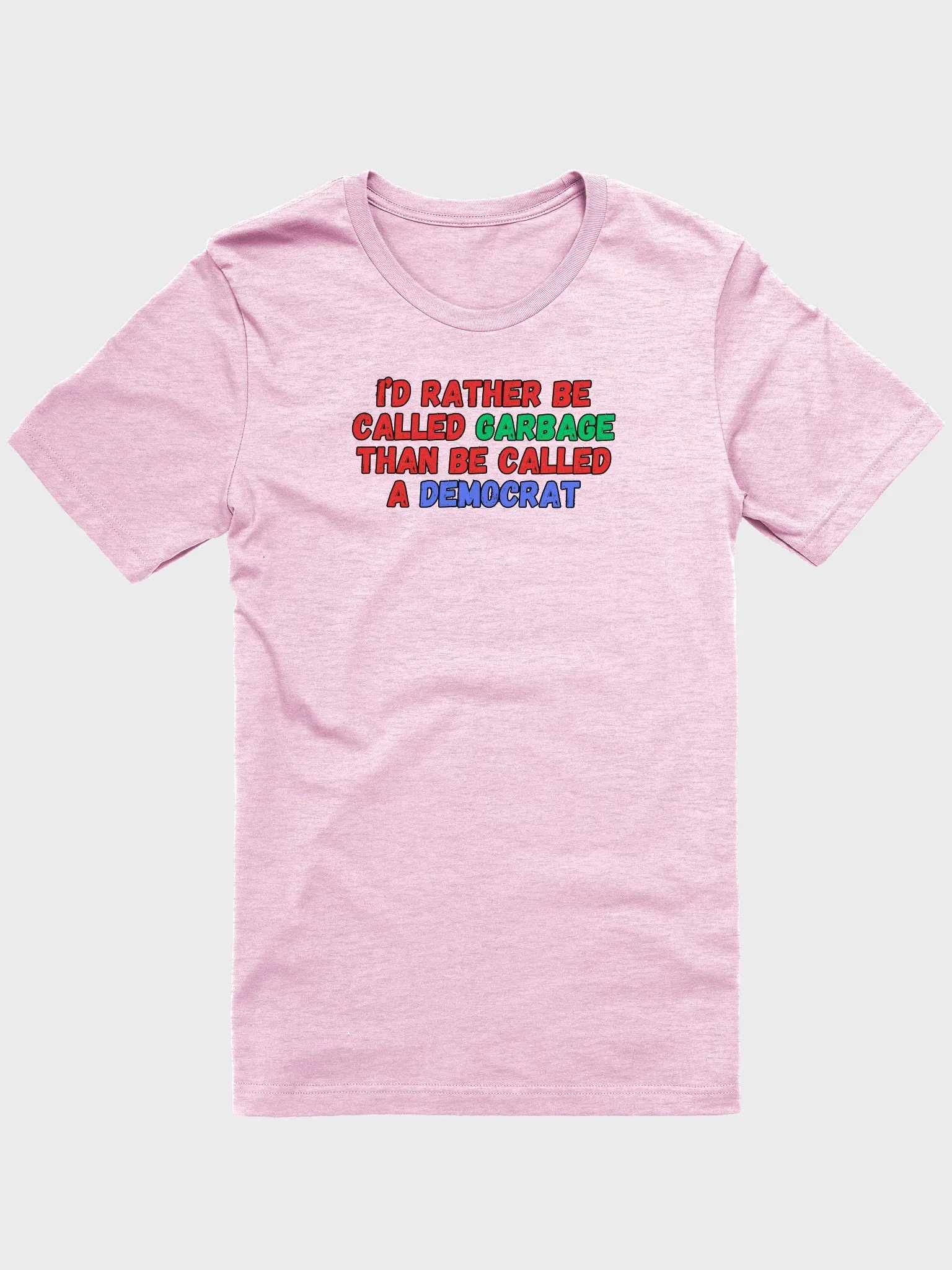 Don't Call Me A Democrat Tee product image (1)
