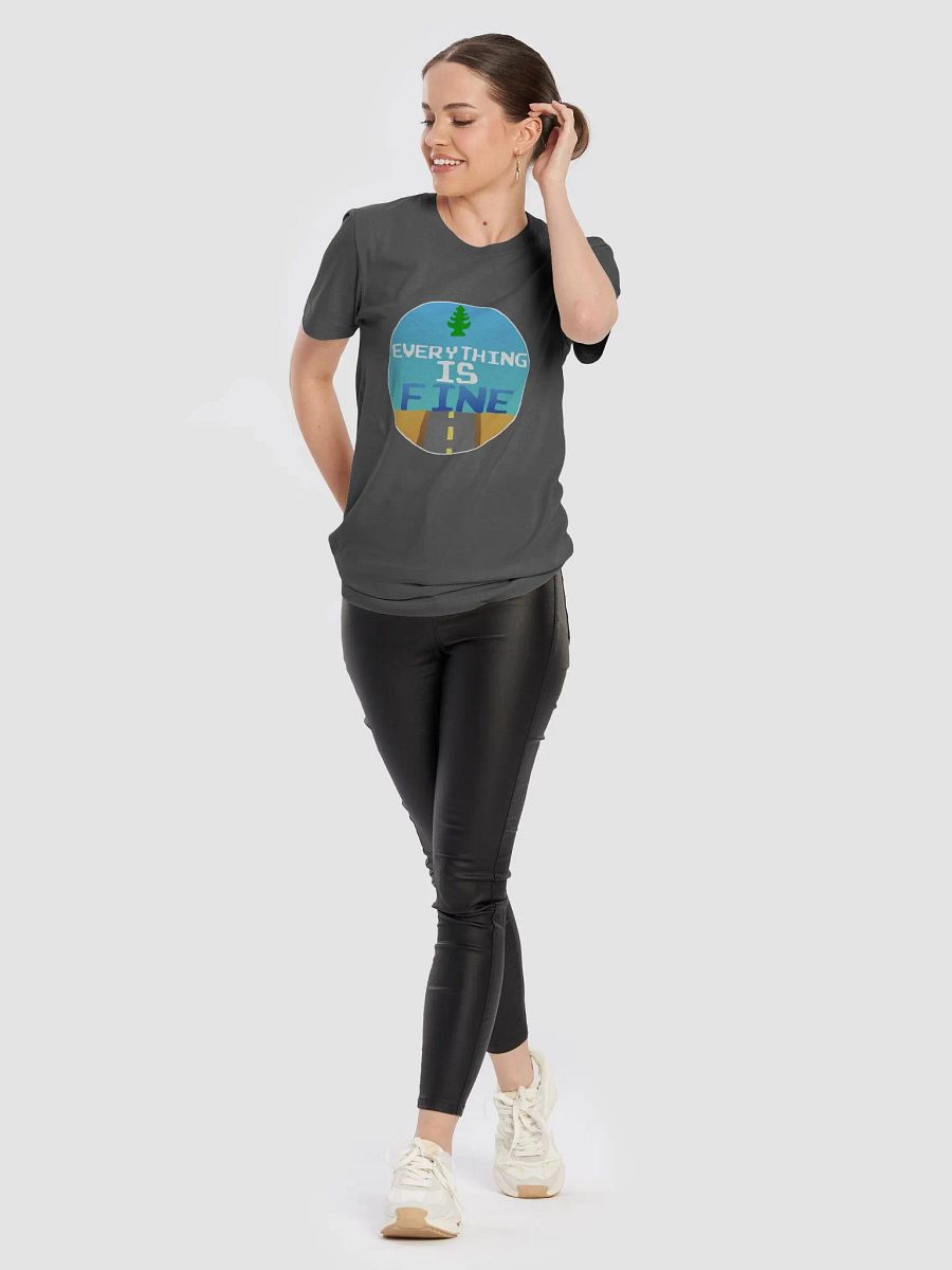 Everything Is Fine - Unisex Tee product image (10)