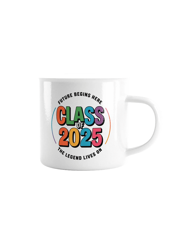 Class of 2025 - The Legend Lives On product image (1)